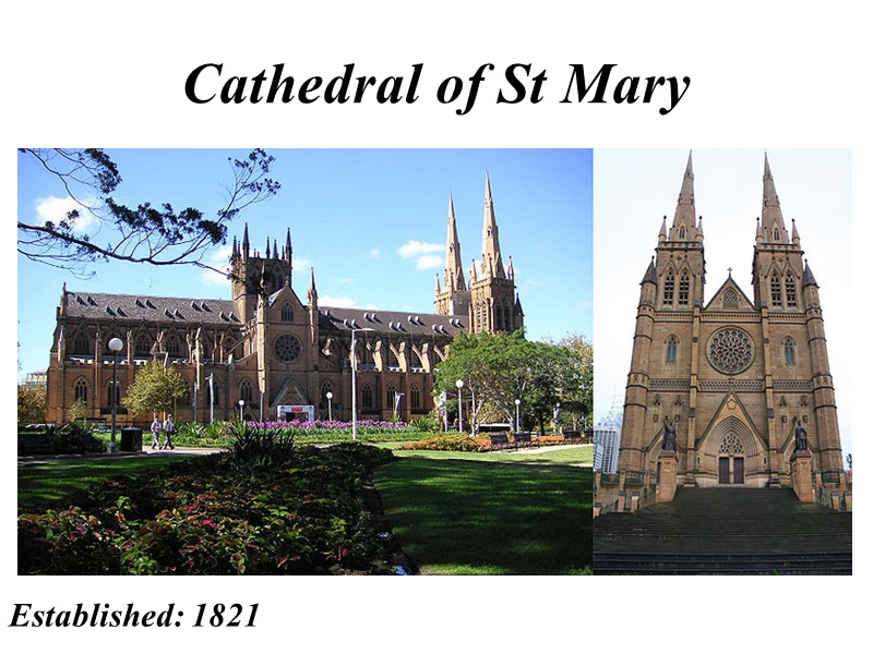 Cathedral of St Mary Established: 1821